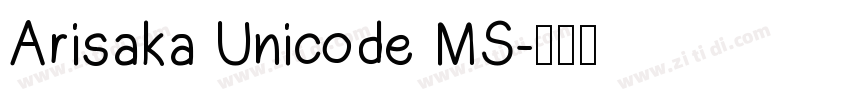 Arisaka Unicode MS字体转换
